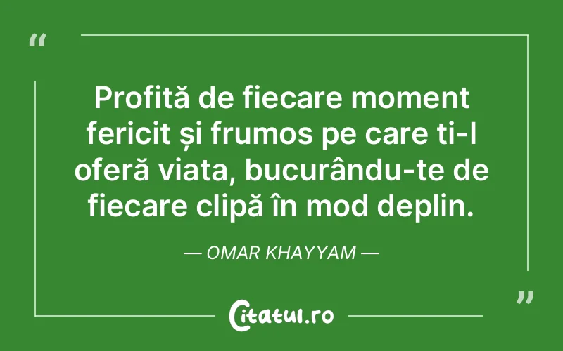Citat Omar Khayyam - citate viata
