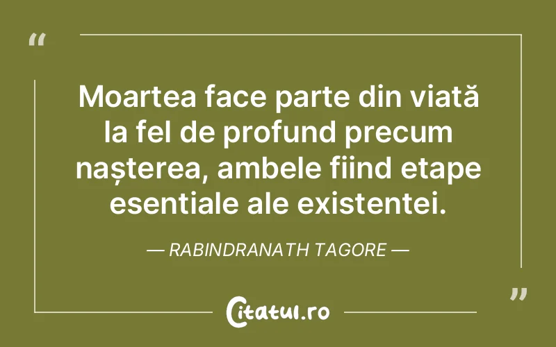 Citat Rabindranath Tagore - citate viata