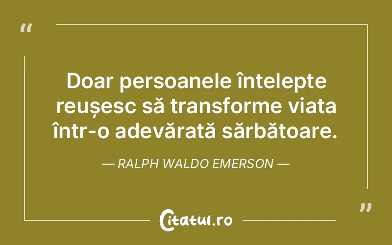 Citat Ralph Waldo Emerson - citate viata