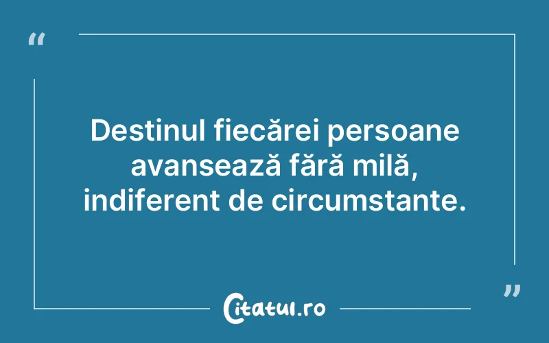 Citat Autor necunoscut - citate viata