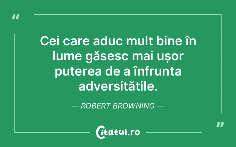 Citat Robert Browning - citate viata