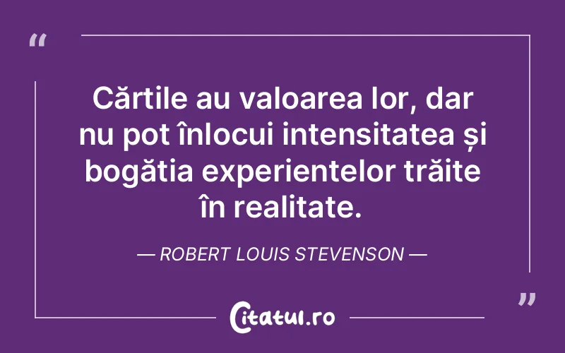Citat Robert Louis Stevenson - citate viata