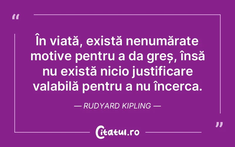 Citat Rudyard Kipling - citate viata