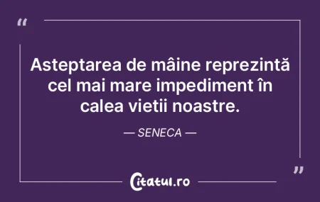 Fiecare zi ar trebui să fie văzută ca... Fiecare zi ar trebui să fie văzută ca...