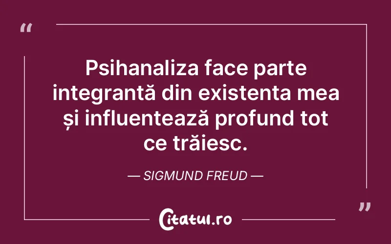 Citat Sigmund Freud - citate viata
