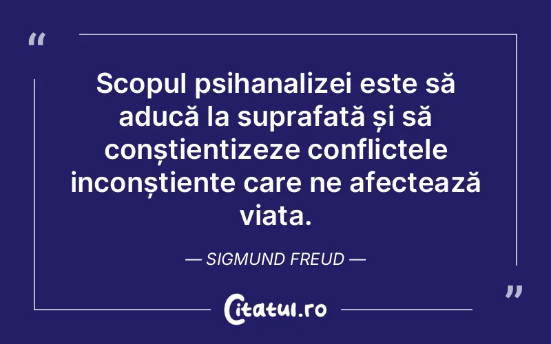 Citat Sigmund Freud - citate viata