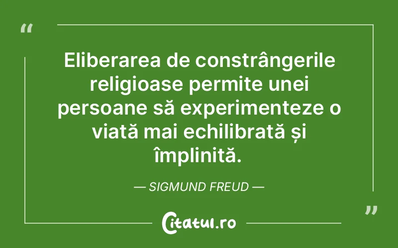 Citat Sigmund Freud - citate viata
