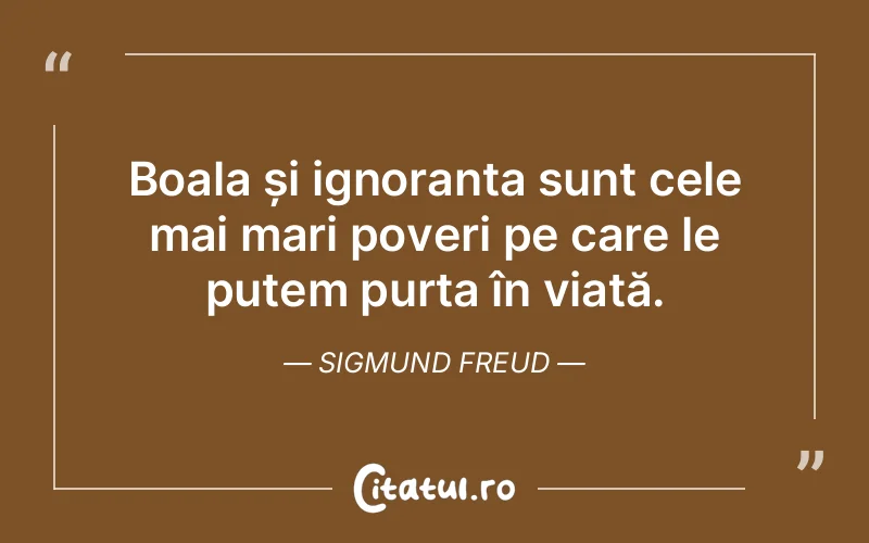 Citat Sigmund Freud - citate viata