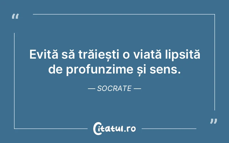 Citat Socrate - citate viata