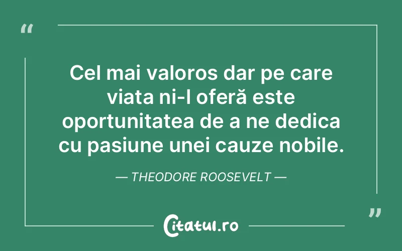 Citat Theodore Roosevelt - citate viata
