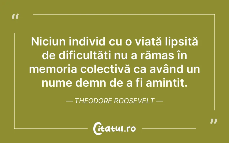 Citat Theodore Roosevelt - citate viata