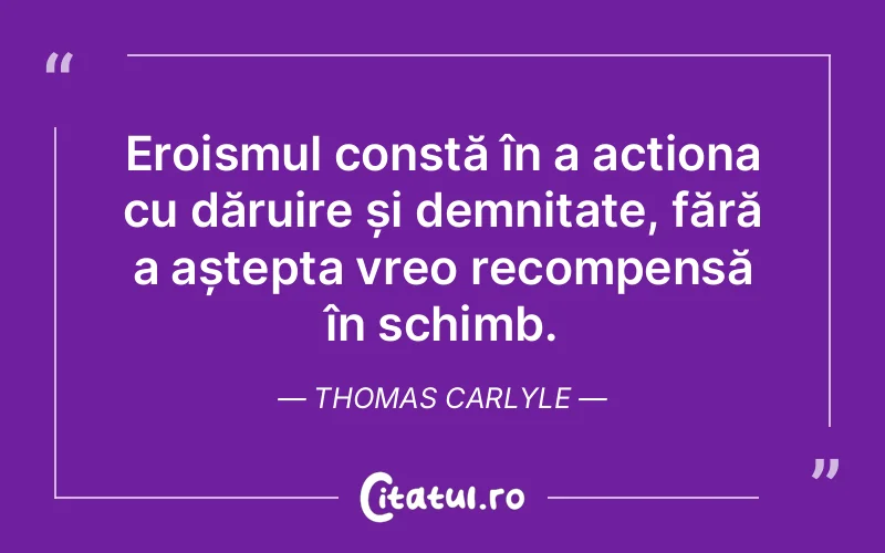 Citat Thomas Carlyle - citate viata