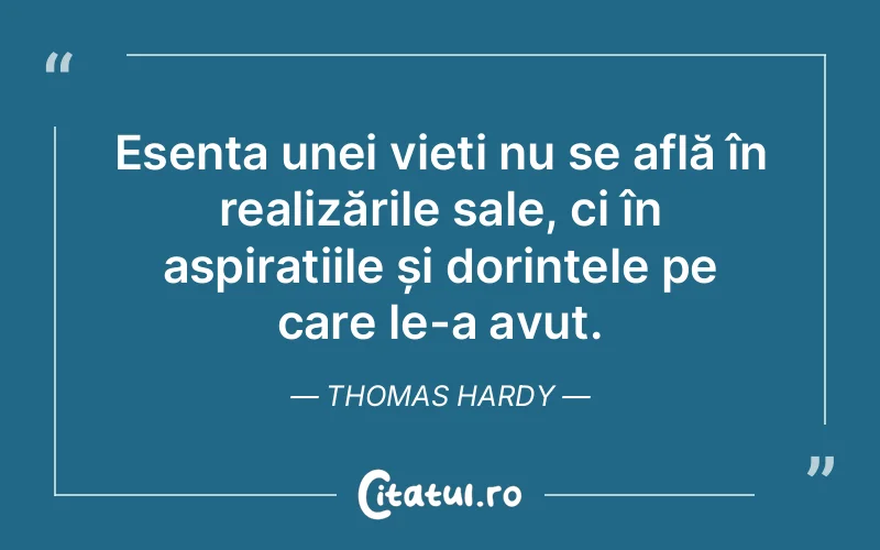 Citat Thomas Hardy - citate viata