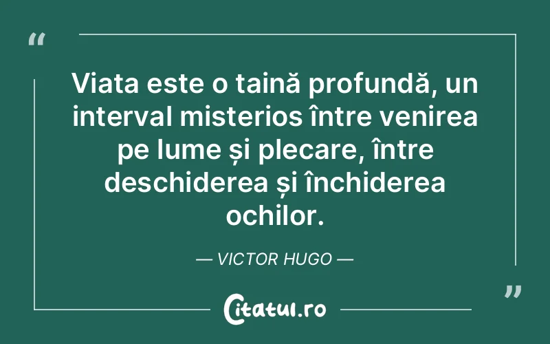 Citat Victor Hugo - citate viata