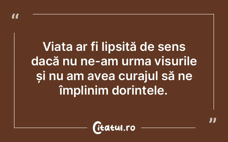 Citat Autor necunoscut - citate viata