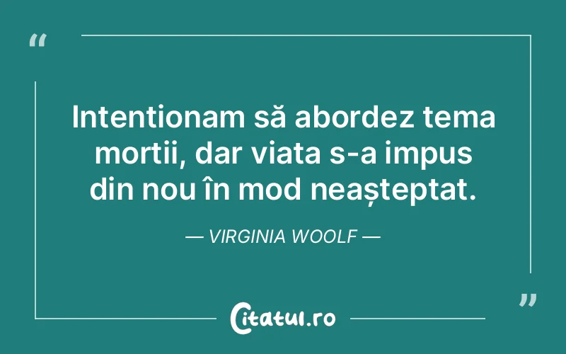 Citat Virginia Woolf - citate viata