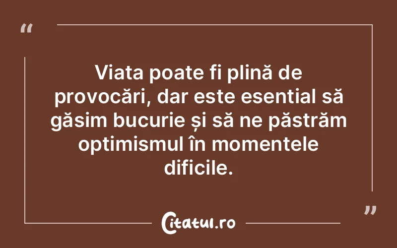 Citat Autor necunoscut - citate viata