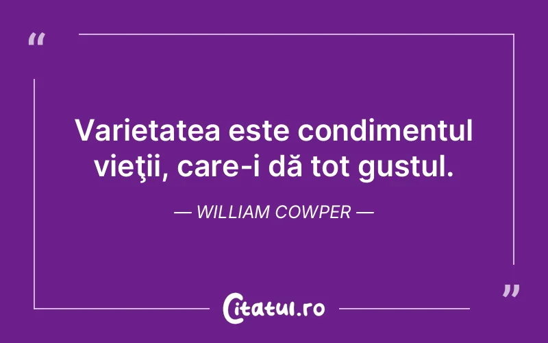 Citat William Cowper - citate viata