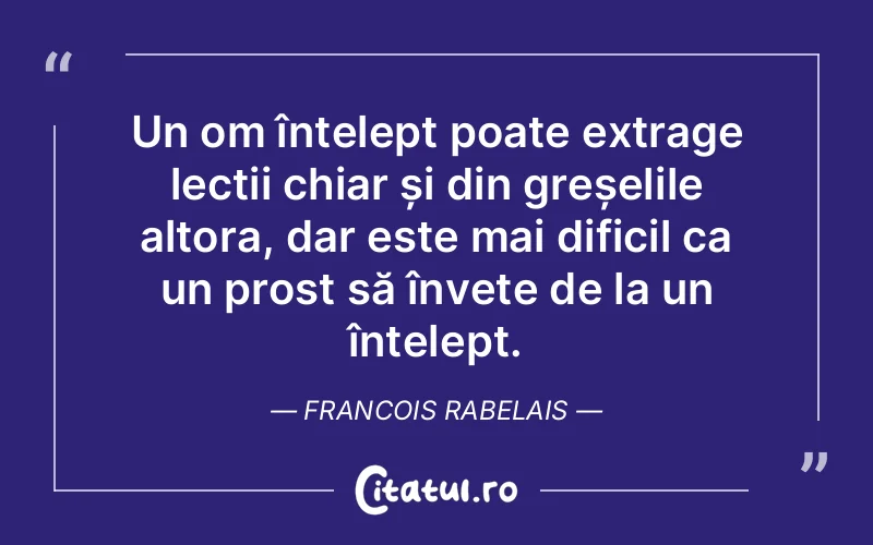 Citat Francois Rabelais - citate viata