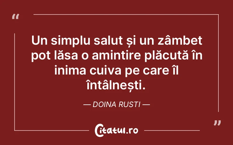 Citat Doina Rusti - citate viata
