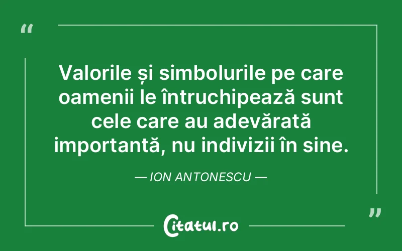 Citat Ion Antonescu - citate viata