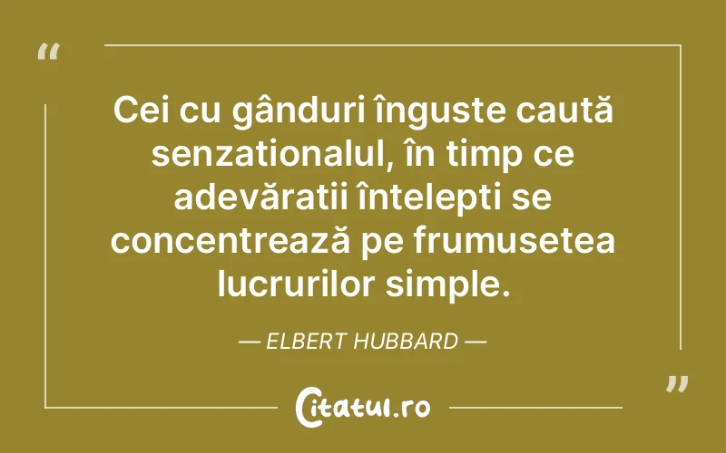 Citat Elbert Hubbard - citate viata