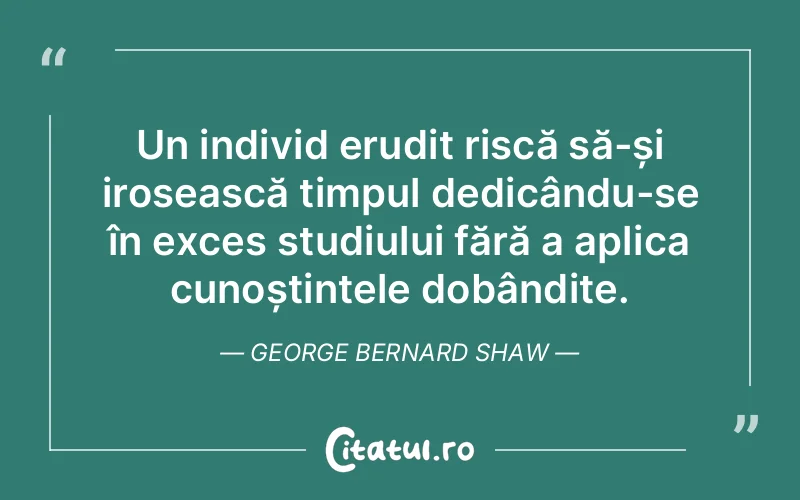 Citat George Bernard Shaw - citate viata
