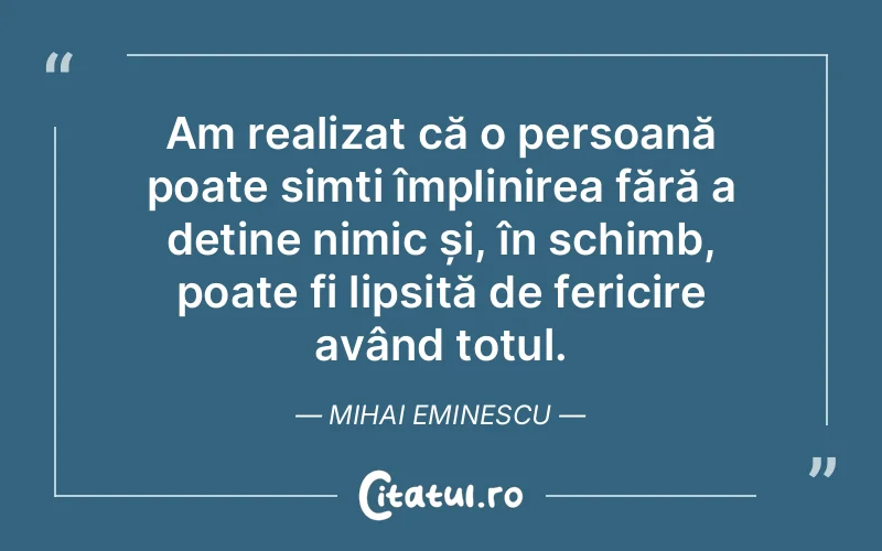 Citat Mihai Eminescu - citate viata
