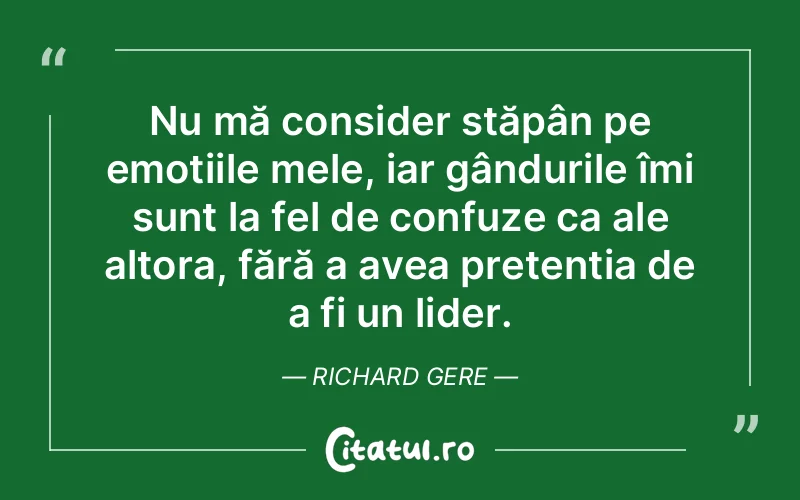 Citat Richard Gere - citate viata