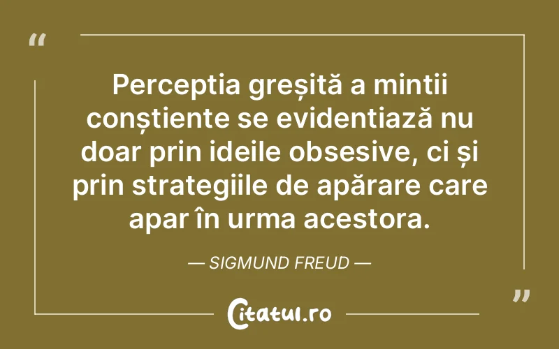 Citat Sigmund Freud - citate viata