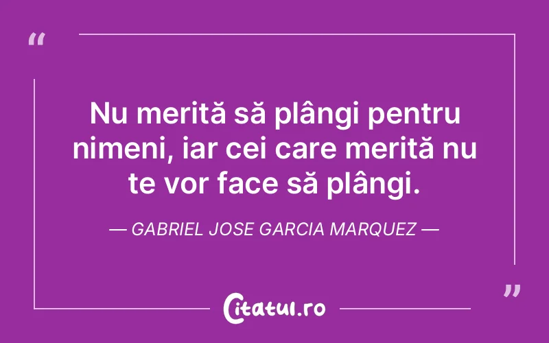 Citat Gabriel Jose Garcia Marquez - citate viata
