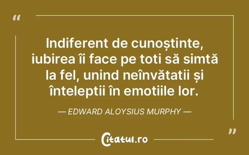 Citat Edward Aloysius Murphy - citate viata