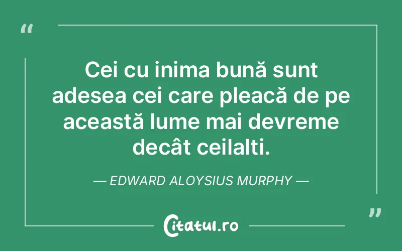 Citat Edward Aloysius Murphy - citate viata