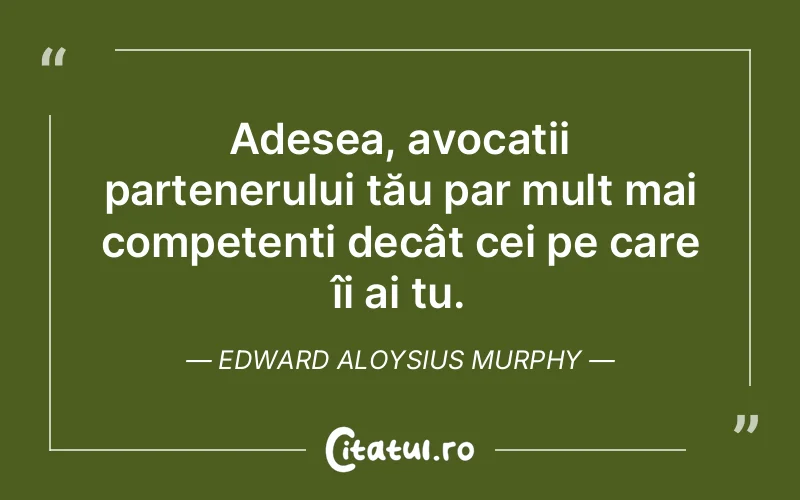 Citat Edward Aloysius Murphy - citate viata