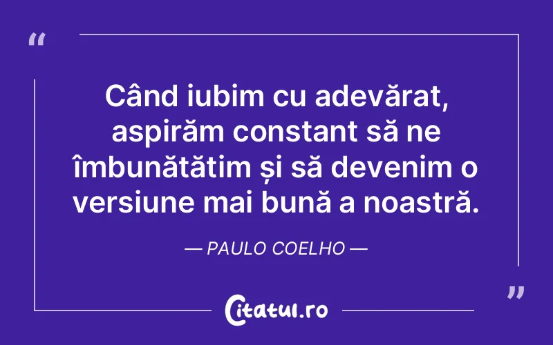 Citat Paulo Coelho - citate viata