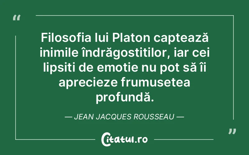 Citat Jean Jacques Rousseau - citate viata