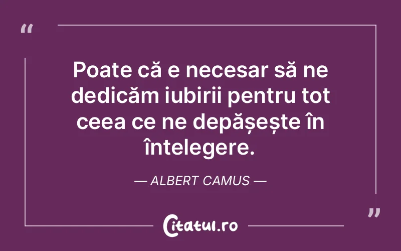 Citat Albert Camus - citate viata