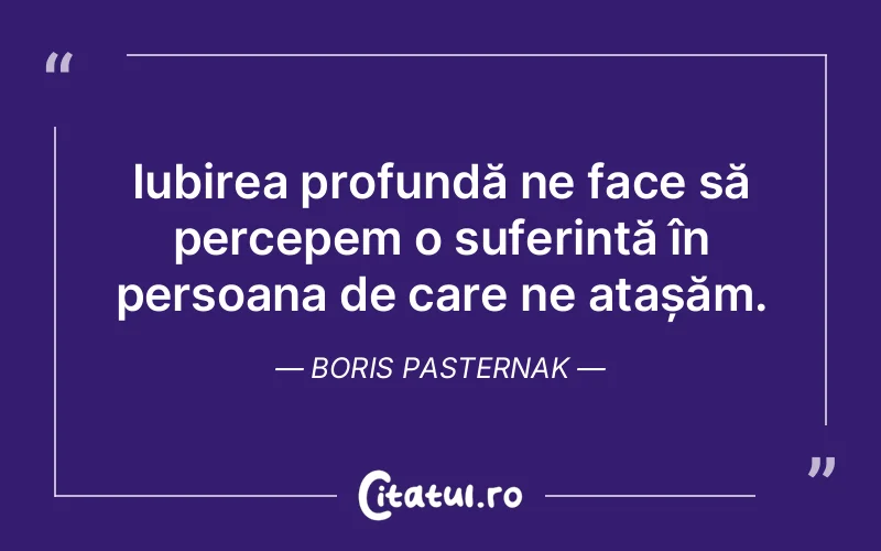 Citat Boris Pasternak - citate viata