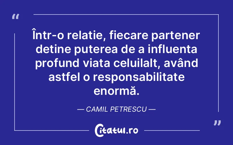 Citat Camil Petrescu - citate viata