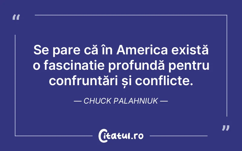 Citat Chuck Palahniuk - citate viata