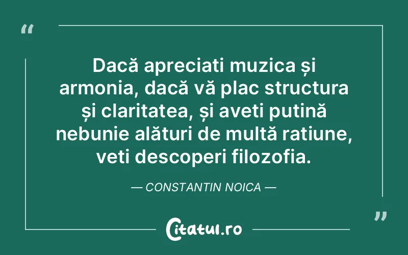 Citat Constantin Noica - citate viata