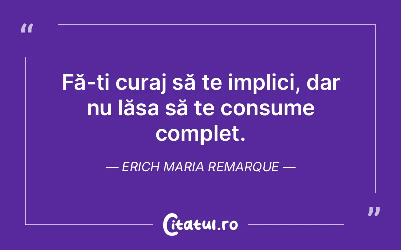 Citat Erich Maria Remarque - citate viata