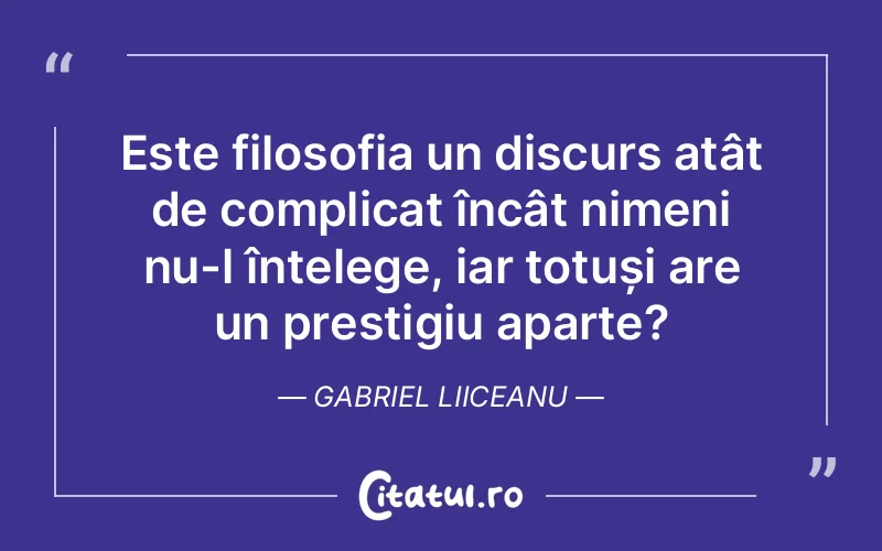 Citat Gabriel Liiceanu - citate viata