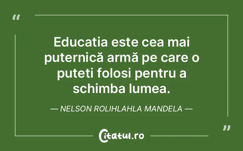 Citat Nelson Rolihlahla Mandela - citate viata