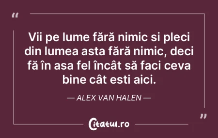 Fii tu schimbarea pe care vrei să o vez... Fii tu schimbarea pe care vrei să o vez...