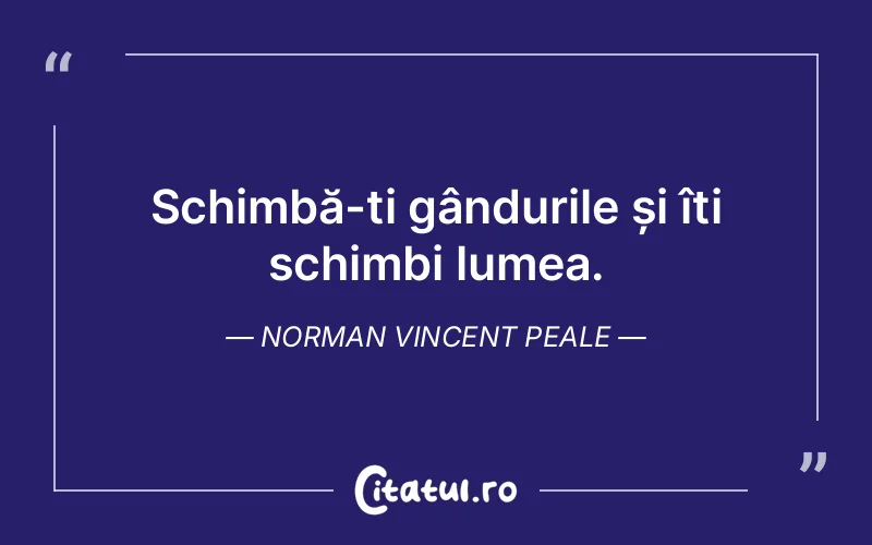 Citat Norman Vincent Peale - citate viata