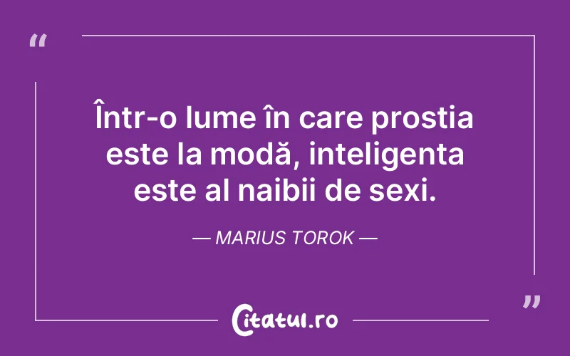 Citat Marius Torok - citate viata