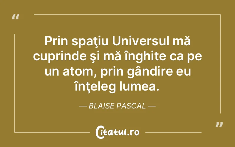Citat Blaise Pascal - citate viata