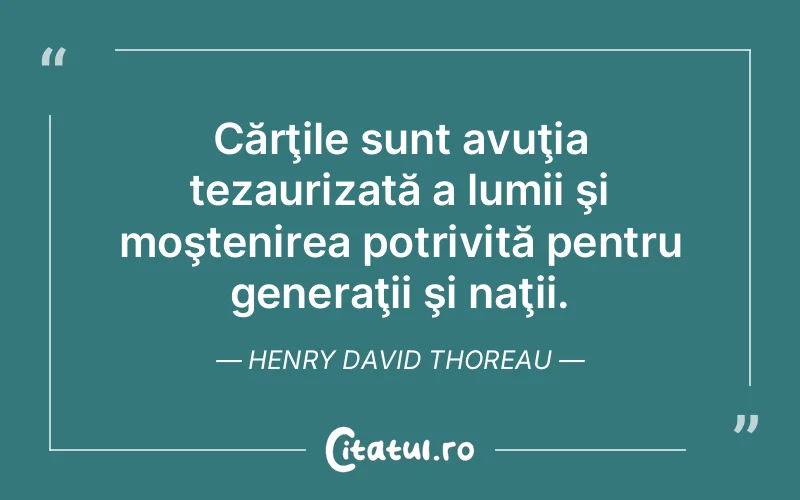 Citat Henry David Thoreau - citate viata
