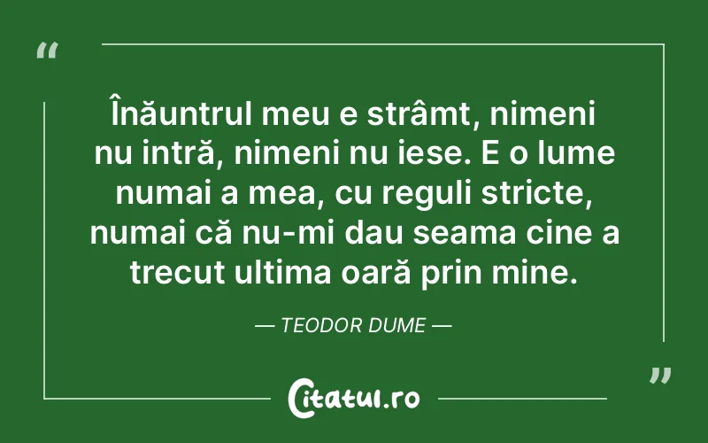 Citat Teodor Dume - citate viata